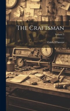 The Craftsman; Volume 5 - Caleb, D'Anvers