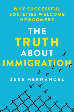 The Truth about Immigration - Hernandez, Zeke