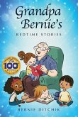Grandpa Bernie's Bedtime Stories: 100th Birthday Special Edition