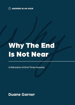 Why the End is Not Near - Garner, Duane