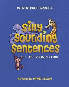 Silly Sounding Sentences - Arruda, Wendy P