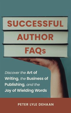 Successful Author FAQs - DeHaan, Peter Lyle