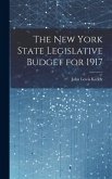 The New York State Legislative Budget for 1917