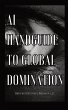 AI Handguide to Global Domination - Bild 1