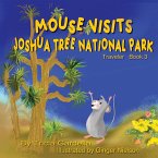 MOUSE VISITS JOSHUA TREE NATIONAL PARK