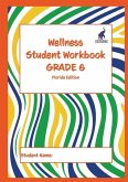 Wellness Student Workbook (Florida Edition) Grade 6