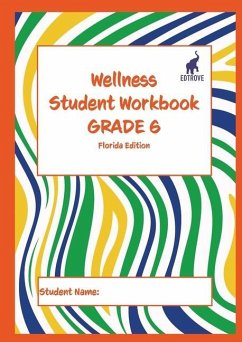 Wellness Student Workbook (Florida Edition) Grade 6