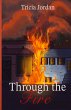 Through the Fire - Bild 1