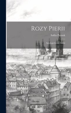 Rozy Pierii: Antologicheskie stikhi - Parnok, Sofiia