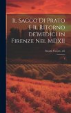 Il sacco di Prato e il ritorno de'Medici in Firenze nel MDXII: 1