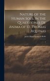Nature of the Human Soul in the Quaestiones De Anima of St. Thomas Aquinas: 1