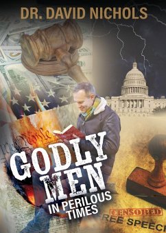 Godly Men in Perilous Time - Nichols, David