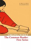 The Common Reader: First Series (Collins Classics) (eBook, ePUB)
