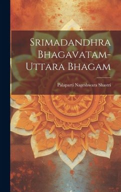 Srimadandhra Bhagavatam-Uttara Bhagam - Shastri, Palaparti Nageshwara