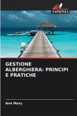 GESTIONE ALBERGHIERA: PRINCIPI E PRATICHE