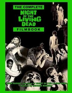 The Complete Night of the Living Dead Filmbook - Russo, John