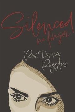 Silenced No Longer - Ruggles, Rev Donna