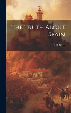 The Truth About Spain - Ward, Ghb