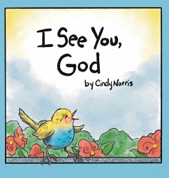 I See You, God - Norris, Cindy