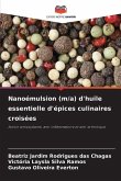 Nanoémulsion (m/a) d'huile essentielle d'épices culinaires croisées
