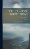 In Defence of Robert Burns: The Charge of Plagiarism Confuted