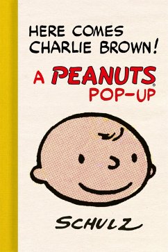 Here Comes Charlie Brown! A Peanuts Pop-Up - Schulz, Charles M.;Kannenberg, Gene Jr.