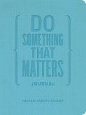The Do Something That Matters Journal