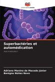 Superbactéries et automédication