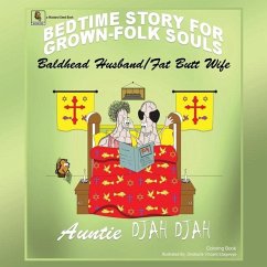 Bald Headed Husband/Fat Butt Wife: Bedtime Stories for Grown Folk Souls - Djah, Auntie Djah