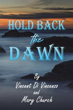 Hold Back the Dawn - Di Vincenzo, Vincent; Church, Mary