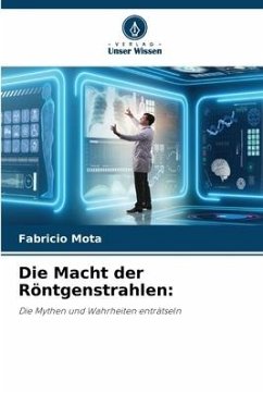 Cover Die Macht der Röntgenstrahlen: