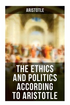 Cover The Ethics and Politics According to Aristotle