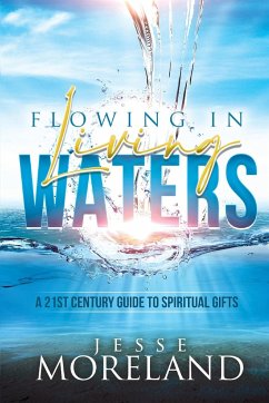 Flowing In Living Waters - Moreland, Jesse