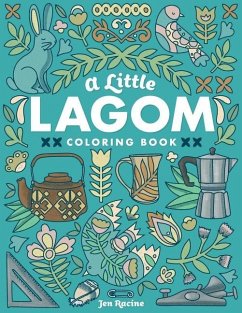 A Little Lagom Coloring Book: Scandinavian Inspired Balance & Harmony - Racine, Jen