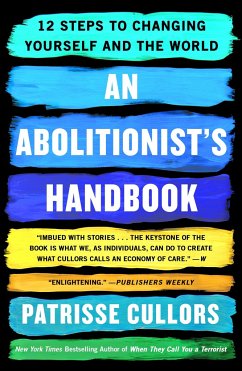 An Abolitionist's Handbook - Cullors, Patrisse