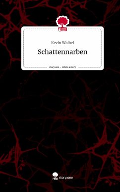 Cover Schattennarben. Life is a Story - story.one