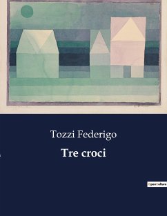 Tre croci - Federigo, Tozzi