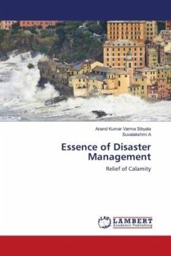 Essence of Disaster Management - Sibyala, Anand Kumar Varma;A, Suvalakshmi