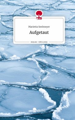 Cover Aufgetaut. Life is a Story - story.one
