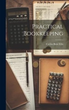 Practical Bookkeeping - Ellis, Carlos Bent