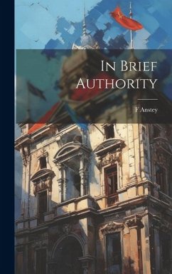 In Brief Authority - Anstey, F.