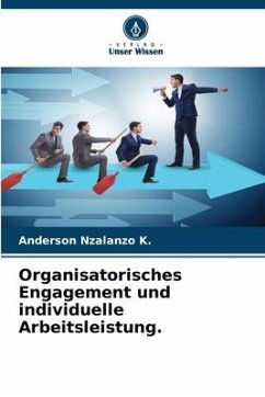 Organisatorisches Engagement und individuelle Arbeitsleistung. - Nzalanzo K., Anderson