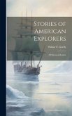 Stories of American Explorers: A Historical Reader