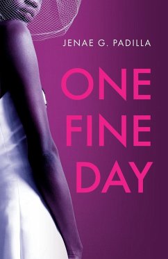 One Fine Day - Padilla, Jenae G.