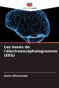 Les bases de l'électroencéphalogramme (EEG) - Alhammadi, Aisha