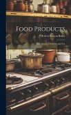 Food Products: Their Source, Chemistry and Use
