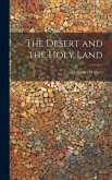 The Desert and the Holy Land