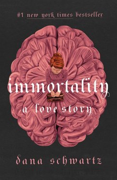 Immortality: A Love Story - Schwartz, Dana