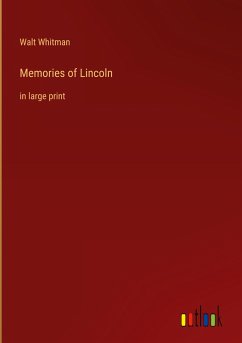 Memories of Lincoln - Whitman, Walt