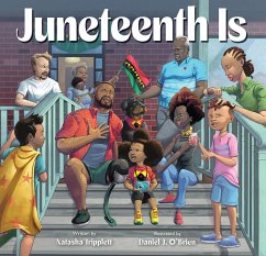 Juneteenth Is - Tripplett, Natasha